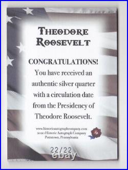 2020 Historic Autographs POTUS Theodore Roosevelt 22/22 SILVER QUARTER First 36
